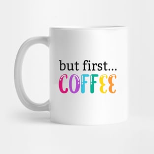 But first.... COFFEE Mug